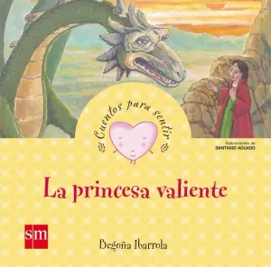 LA PRINCESA VALIENTE LA PRINCESA VALIENTE
