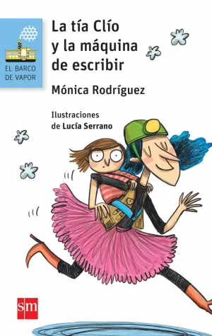 LA TÍA CLÍO Y LA MÁQUINA DE ESCRIBIR LA TÍA CLÍO Y LA MÁQUINA DE ESCRIBIR