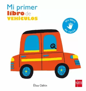 MI PRIMER LIBRO DE VEHÍCULOS MI PRIMER LIBRO DE VEHÍCULOS