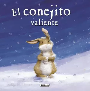 EL CONEJITO VALIENTE EL CONEJITO VALIENTE