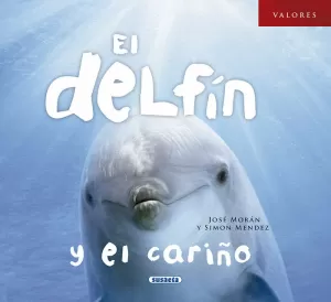 EL DELFÍN Y EL CARIÑO