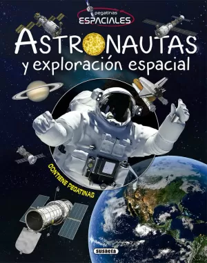 ASTRONAUTAS Y EXPLORACIÓN ESPACIALES