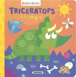 TRICERÁTOPS Y SUS AMIGOS TRICERÁTOPS Y SUS AMIGOS