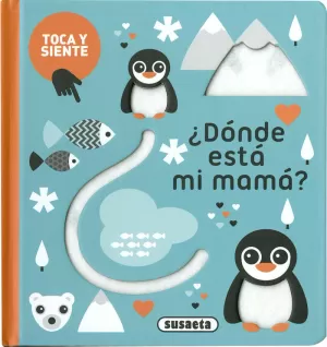 ¿DÓNDE ESTÁ MI MAMÁ? ¿DÓNDE ESTÁ MI MAMÁ?
