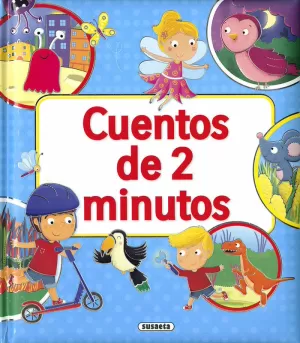 CUENTOS DE 2 MINUTOS CUENTOS DE 2 MINUTOS
