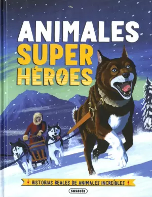 ANIMALES SUPERHÉROES ANIMALES SUPERHÉROES