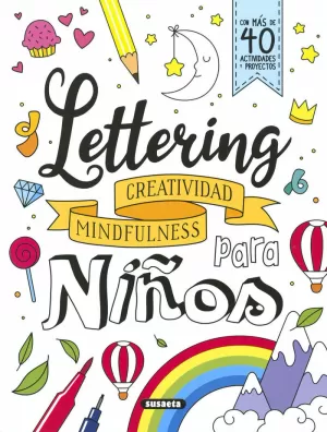 LETTERING PARA NIÑOS. CREATIVIDAD, MINDFULNESS LETTERING PARA NIÑOS. CREATIVIDAD, MINDFULNESS