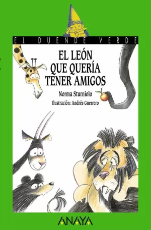 EL LEÓN QUE QUERÍA TENER AMIGOS EL LEÓN QUE QUERÍA TENER AMIGOS