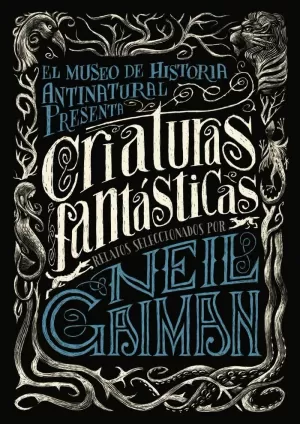 CRIATURAS FANTÁSTICAS CRIATURAS FANTÁSTICAS