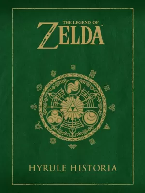 THE LEGEND OF ZELDA, HYRULE HISTORIA