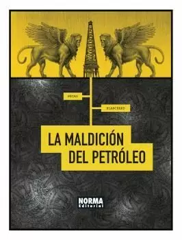 LA MALDICIÓN DEL PETRÓLEO LA MALDICIÓN DEL PETRÓLEO