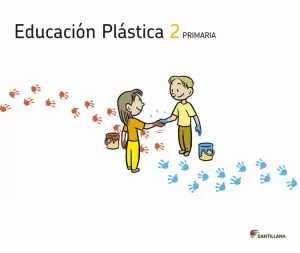 EDUCACIÓN PLÁSTICA 2 PRIMARIA EDUCACIÓN PLÁSTICA 2 PRIMARIA