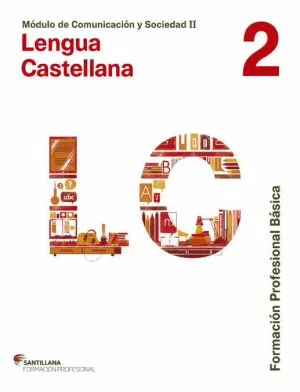LENGUA 2 CASTELLANO SANTILLANA FPB LENGUA 2 CASTELLANO SANTILLANA FPB