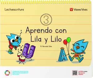 APRENDO CON LILA Y LILO CUADERNO 3 APRENDO CON LILA Y LILO CUADERNO 3
