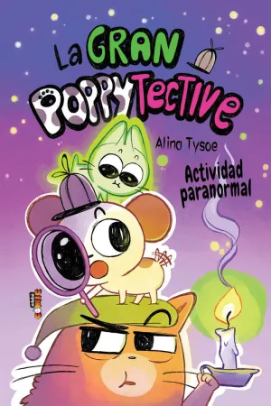 2. LA GRAN POPPYTECTIVE. ACTIVIDAD PARANORMAL 2. LA GRAN POPPYTECTIVE. ACTIVIDAD PARANORMAL