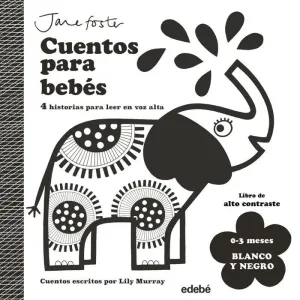 CUENTOS PARA BEBES.BLANCO Y NEGRO.(0-3 MESES)