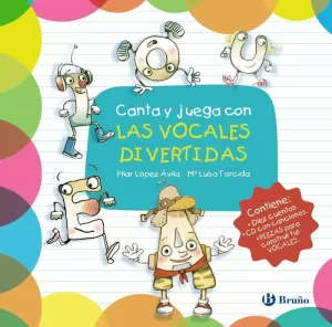 CANTA Y JUEGA CON LAS VOCALES DIVERTIDAS CANTA Y JUEGA CON LAS VOCALES DIVERTIDAS