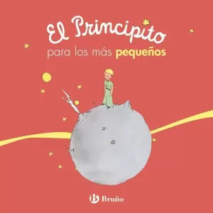 EL PRINCIPITO PARA LOS MÁS PEQUEÑOS EL PRINCIPITO PARA LOS MÁS PEQUEÑOS