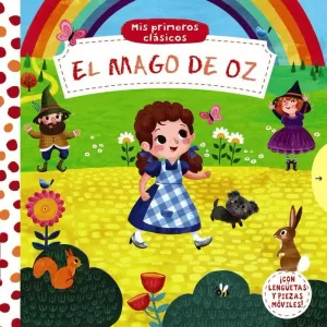 MIS PRIMEROS CLÁSICOS. EL MAGO DE OZ MIS PRIMEROS CLÁSICOS. EL MAGO DE OZ