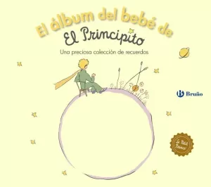 EL ÁLBUM DEL BEBÉ DE EL PRINCIPITO EL ÁLBUM DEL BEBÉ DE EL PRINCIPITO