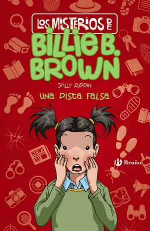LOS MISTERIOS DE BILLIE B. BROWN, 5. UNA PISTA FALSA LOS MISTERIOS DE BILLIE B. BROWN, 5. UNA PISTA FALSA