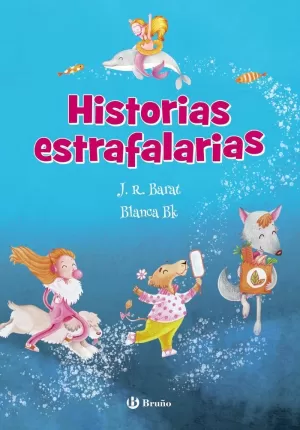 HISTORIAS ESTRAFALARIAS HISTORIAS ESTRAFALARIAS