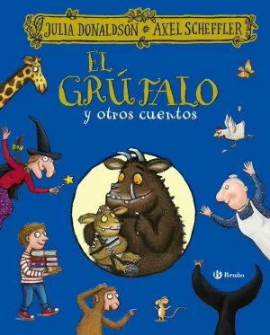 EL GRÚFALO Y OTROS CUENTOS EL GRÚFALO Y OTROS CUENTOS
