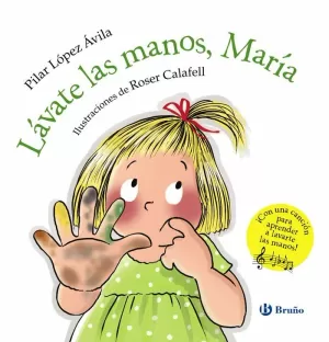 LÁVATE LAS MANOS, MARÍA LÁVATE LAS MANOS, MARÍA