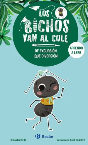 LOS BICHOS VAN AL COLE 4: DE EXCURSIÓN, QUE DIVERSIÓN! LOS BICHOS VAN AL COLE 4: DE EXCURSIÓN, QUE DIVERSIÓN!