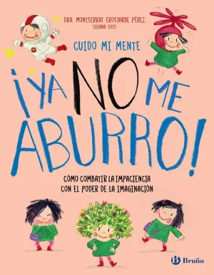 CUIDO MI MENTE. YA NO ME ABURRO!