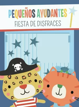 PEQUEÑOS AYUDANTES. FIESTA DE DISFRACES PEQUEÑOS AYUDANTES. FIESTA DE DISFRACES