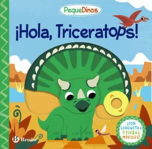 PEQUEDINOS. ¡HOLA, TRICERATOPS! PEQUEDINOS. ¡HOLA, TRICERATOPS!