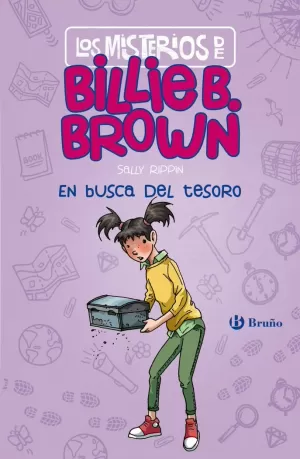 LOS MISTERIOS DE BILLIE B. BROWN, 6. EN BUSCA DEL TESORO LOS MISTERIOS DE BILLIE B. BROWN, 6. EN BUSCA DEL TESORO