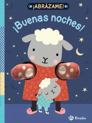 ¡ABRÁZAME! ¡BUENAS NOCHES! ¡ABRÁZAME! ¡BUENAS NOCHES!