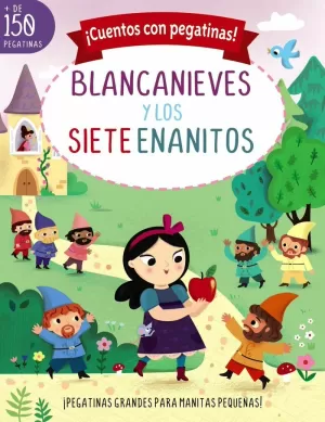 ¡CUENTOS CON PEGATINAS! BLANCANIEVES Y LOS SIETE ENANITOS ¡CUENTOS CON PEGATINAS! BLANCANIEVES Y LOS SIETE ENANITOS