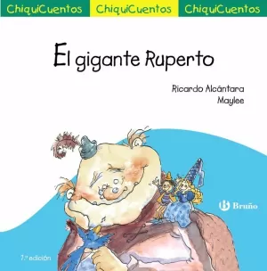 CHIQUICUENTO 14. EL GIGANTE RUPERTO CHIQUICUENTO 14. EL GIGANTE RUPERTO