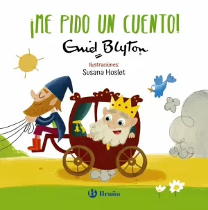 ENID BLYTON. ¡ME PIDO UN CUENTO! ENID BLYTON. ¡ME PIDO UN CUENTO!
