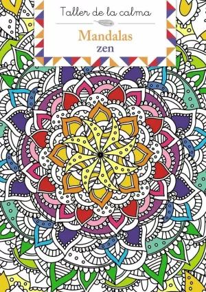 TALLER DE LA CALMA. MANDALAS ZEN TALLER DE LA CALMA. MANDALAS ZEN