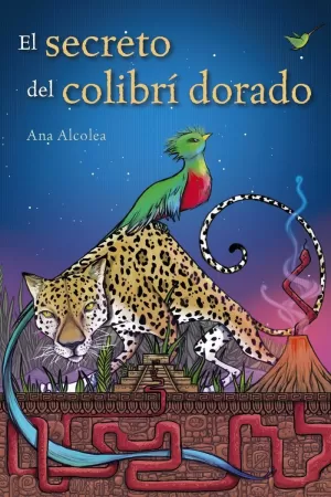 EL SECRETO DEL COLIBRÍ DORADO EL SECRETO DEL COLIBRÍ DORADO