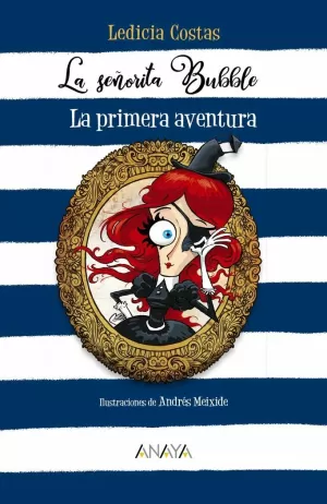 LA SEÑORITA BUBBLE: LA PRIMERA AVENTURA LA SEÑORITA BUBBLE: LA PRIMERA AVENTURA