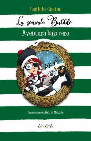 LA SEÑORITA BUBBLE: AVENTURA BAJO CERO LA SEÑORITA BUBBLE: AVENTURA BAJO CERO