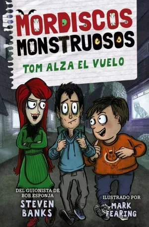 MORDISCOS MONSTRUOSOS 2. TOM ALZA EL VUELO MORDISCOS MONSTRUOSOS 2. TOM ALZA EL VUELO
