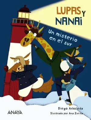 LUPAS Y NANAI. UN MISTERIO EN EL SUR LUPAS Y NANAI. UN MISTERIO EN EL SUR