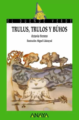 TRULUS, TRULOS Y BÚHOS TRULUS, TRULOS Y BÚHOS