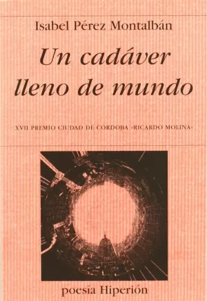 UN CADÁVER LLENO DE MUNDO