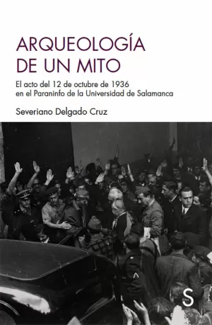 ARQUEOLOGÍA DE UN MITO ARQUEOLOGÍA DE UN MITO