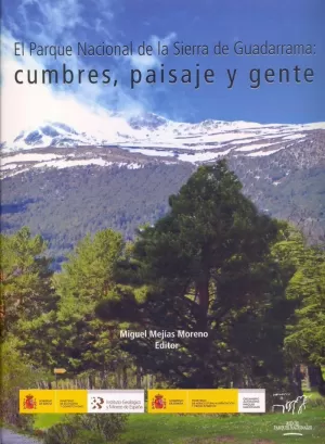 EL PARQUE NACIONAL DE LA SIERRA DE GUADARRAMA: CUMBRES, PAISAJE Y GENTE