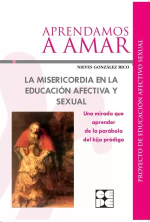 LA MISERICORDIA EN LA EDUCACIÓN AFECTIVA Y SEXUAL