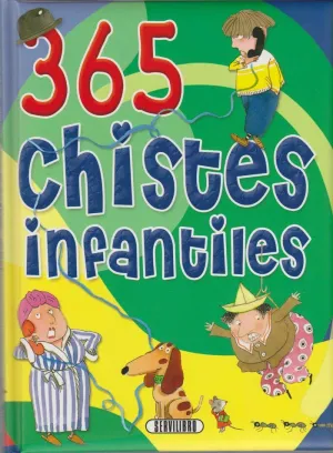 365 CHISTES INFANTILES 365 CHISTES INFANTILES