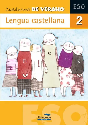 CUADERNO DE VERANO. LENGUA CASTELLANA 2º ESO